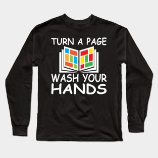 Turn A Page Wash Your Hands Long Sleeve T-Shirt